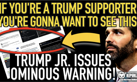 If You’re a Trump Supporter You’re Gonna Want To See This! Don Trump Jr. Issues Ominous Warning!